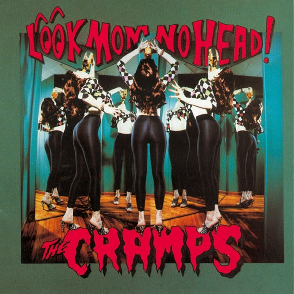 Cramps - Look Mom No Head!