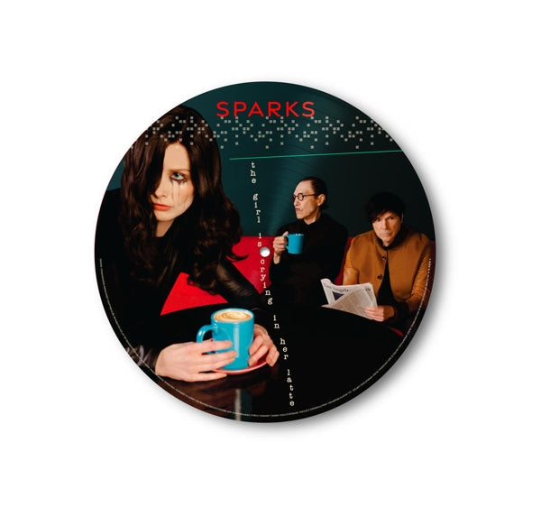 Sparks - The Girl Is Crying In Her Latte (Picture Disc LP)