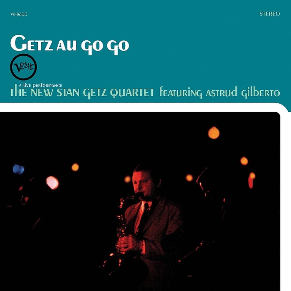 The New Stan Getz Quartet & Astrud Gilberto - Getz Au Go Go (Acoustic Sounds Series LP)