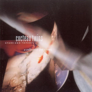 Cocteau Twins - Stars and Topsoil