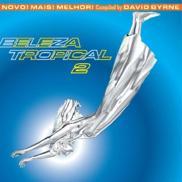 V/A - Beleza Tropical 2: Novo! Mais! Melhor!