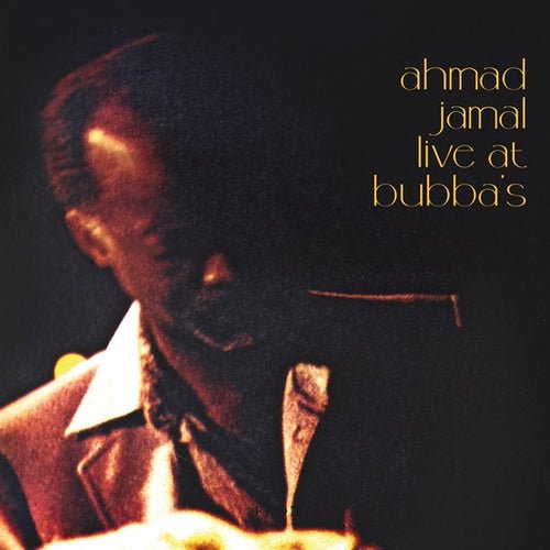 Ahmad Jamal - Ahmad Jamal Live at Bubba's (Amber LP)