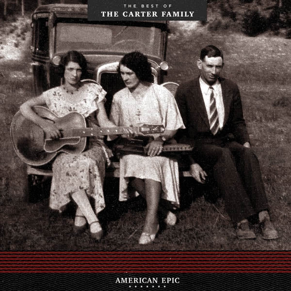 The Carter Family - The Best Of The Carter Family