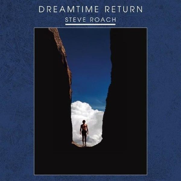 Steve Roach - Dreamtime Return