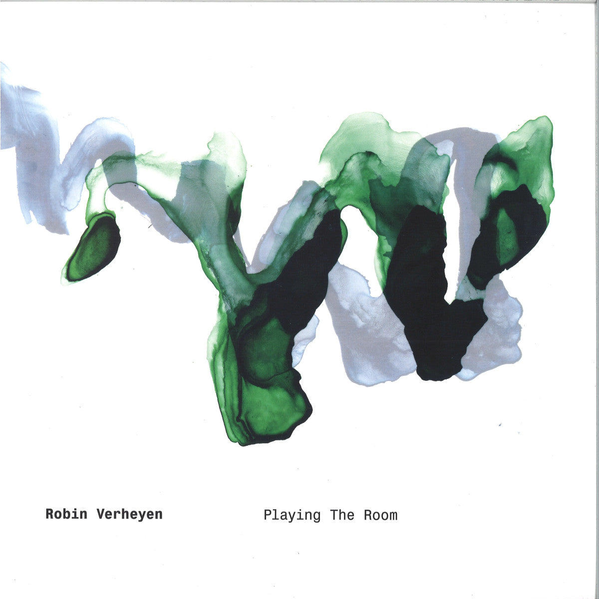 ROBIN VERHEYEN - PLAYING THE ROOM