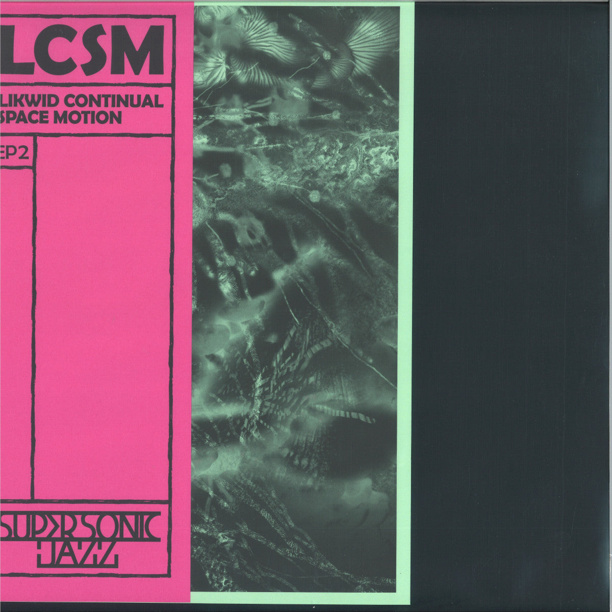 LCSM (LIKWID CONTINUAL SPACE MOTION) - EP 2