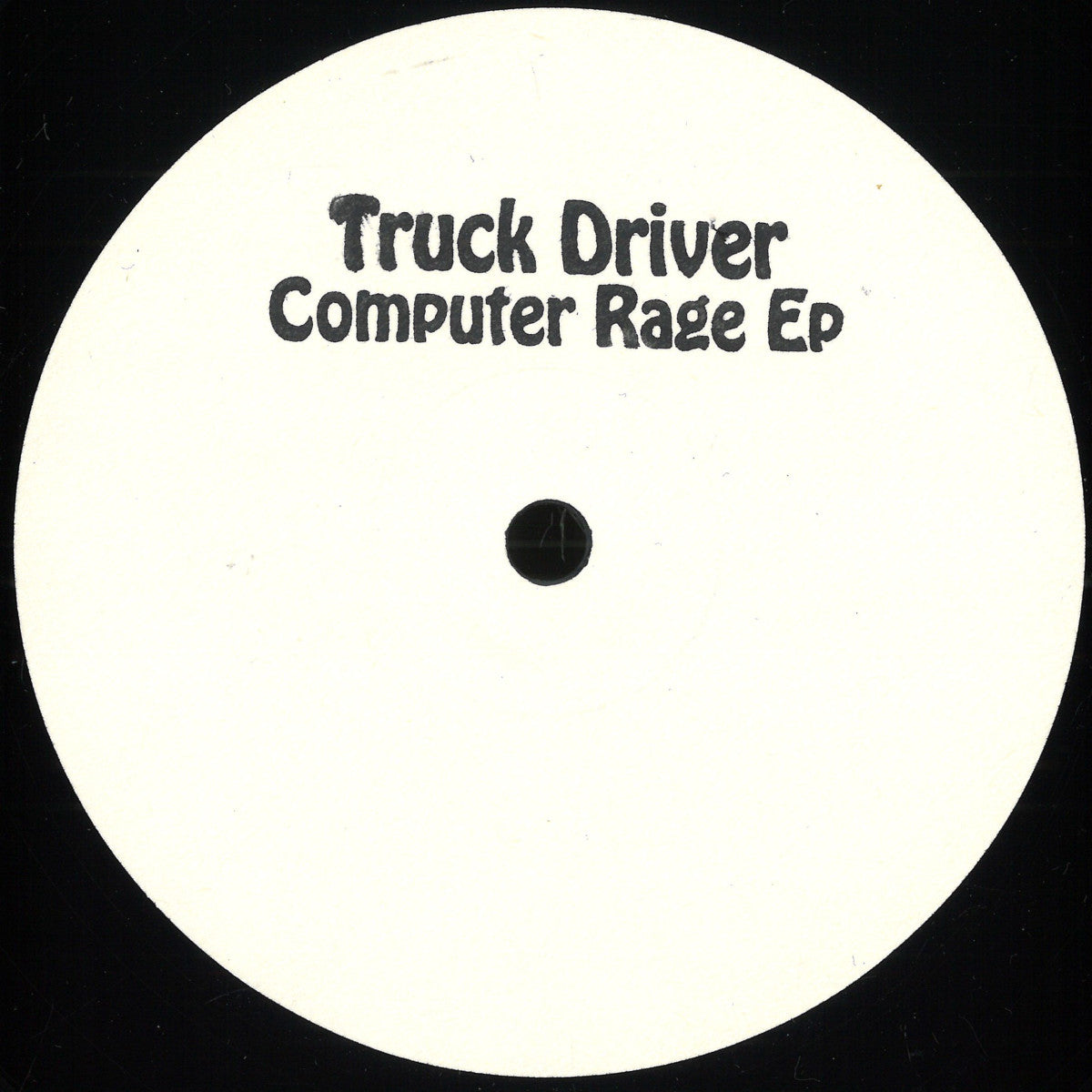 Truck Driver - Computer Rage EP (12")