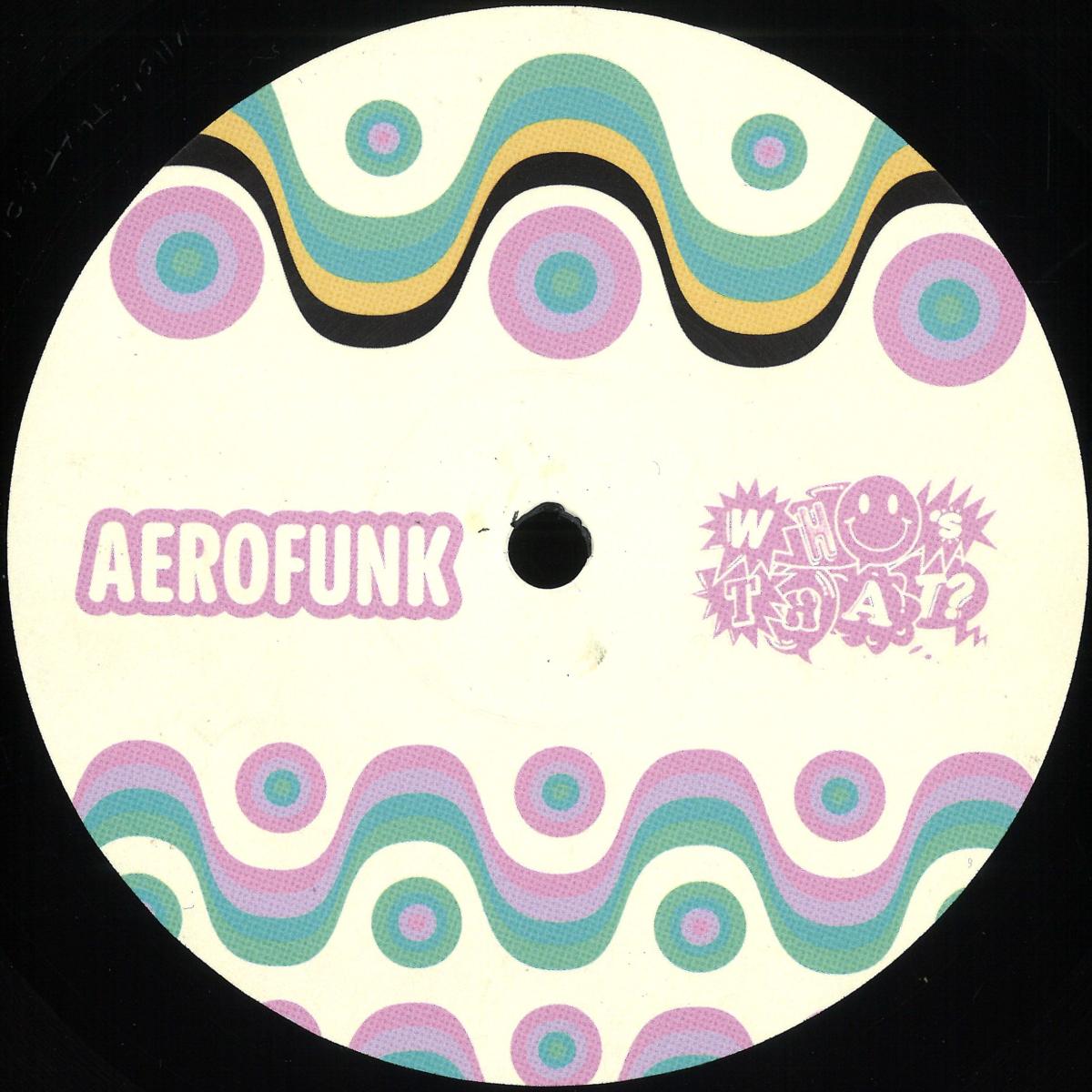 Aerofunk - Who's That 001 (12")