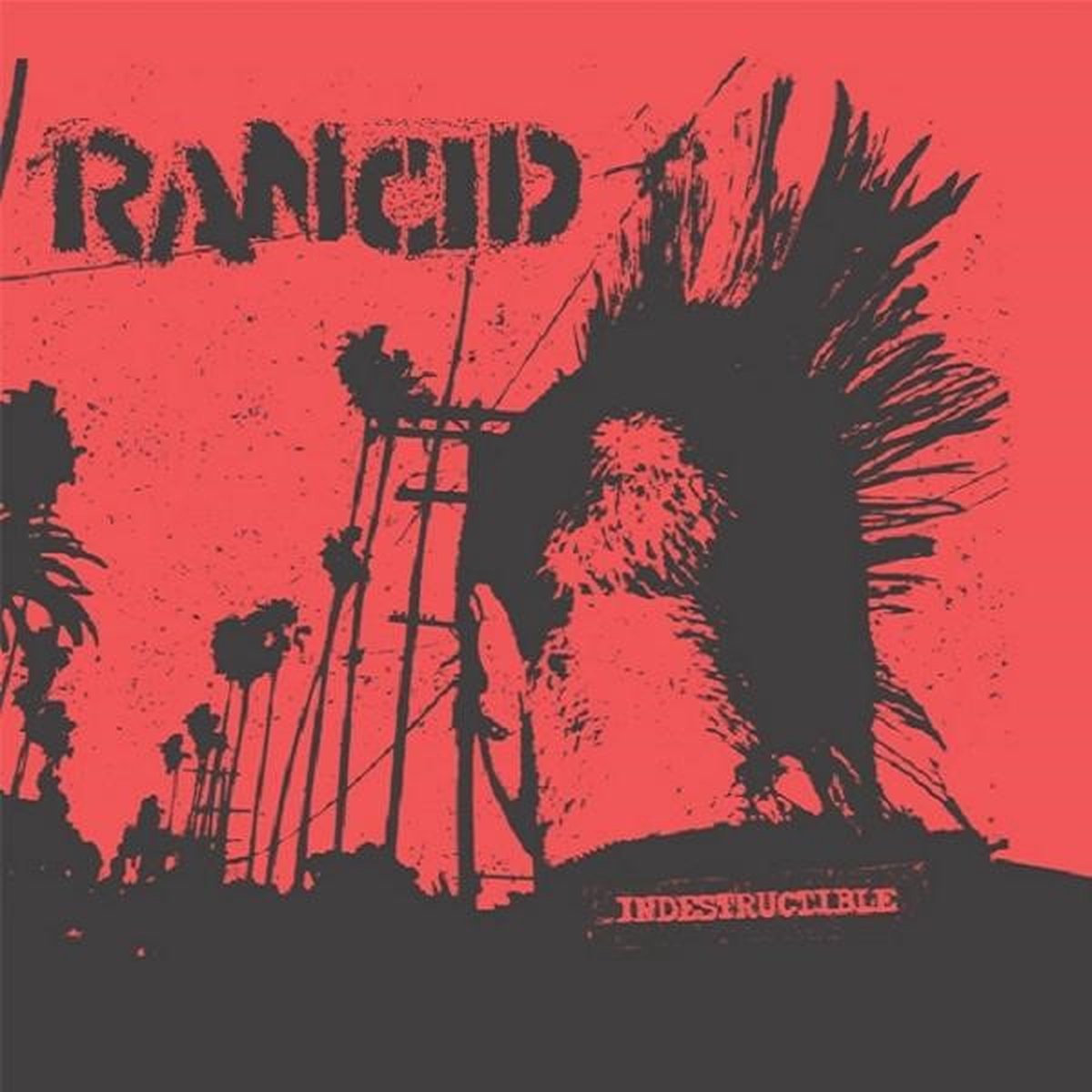 Rancid - Indestructable (Anniversary Edition)