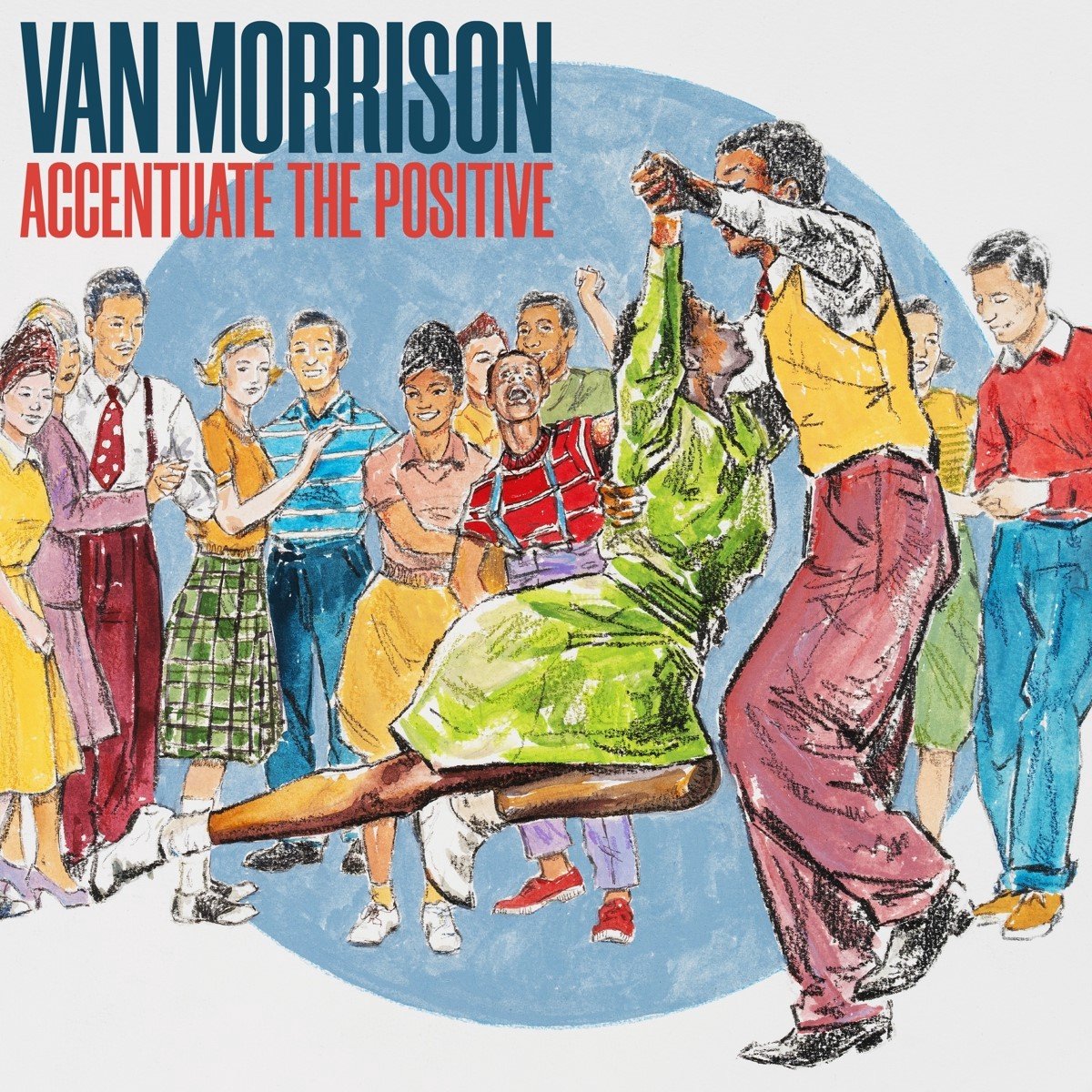 Van Morrison - Accentuate The Postive (Blue Vinyl)