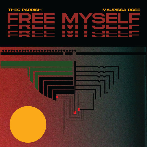 Theo Parrish & Maurissa Rose - Free Myself