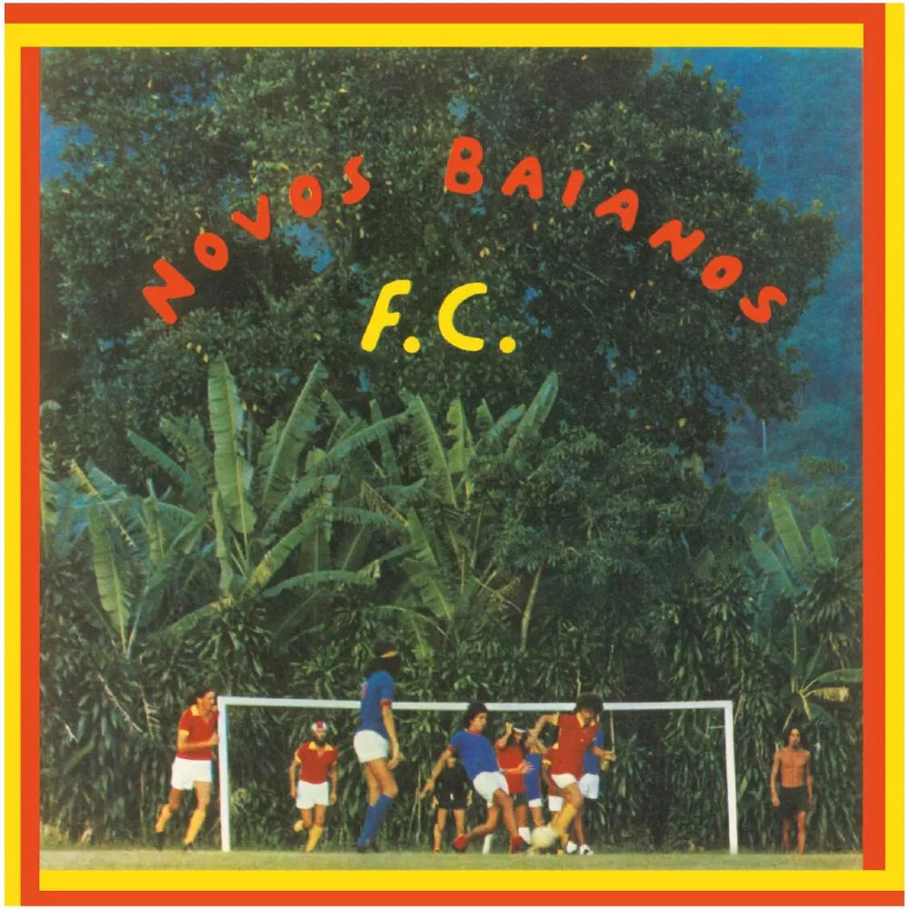 Novos Baianos - Novos Baianos F.C. (LP)