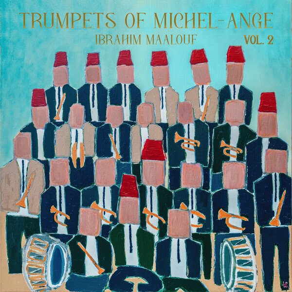 Ibrahim Maalouf - Trumpets of Michel-Ange Vol. 2 (LP)