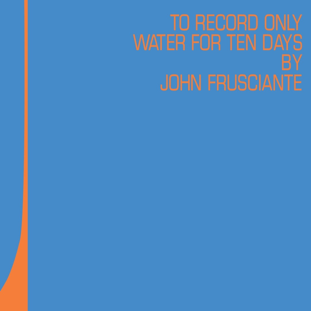 John Frusciante - To Only Record Water For Ten Days (25th Anniversary Edition) (140g Blue & Orange Vinyl LP)