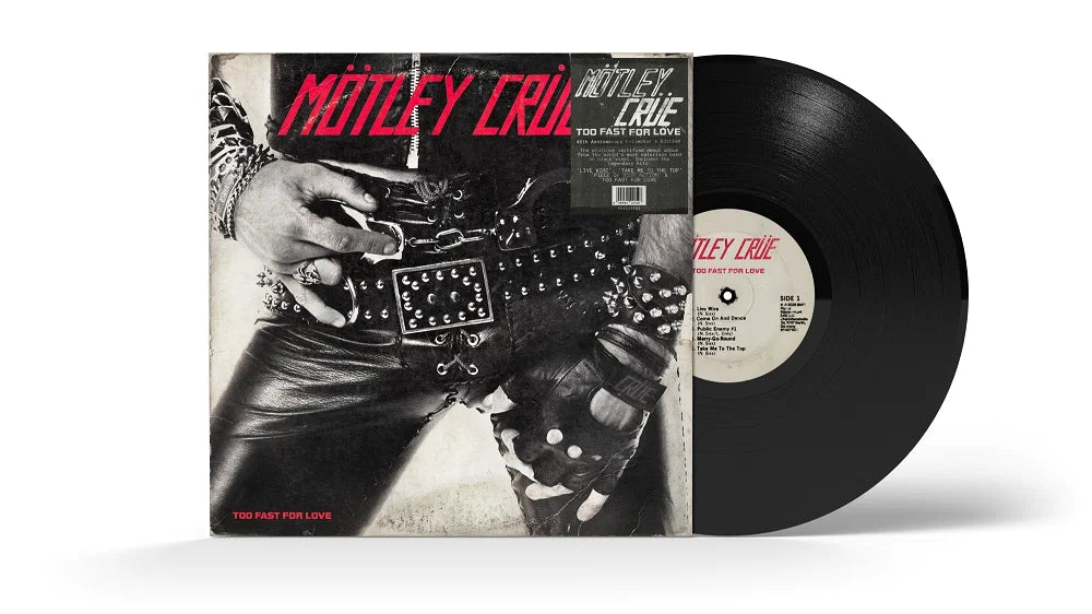 Motley Crue - Too Fast For Love (45th Anniversary Remastered Black Vinyl LP)