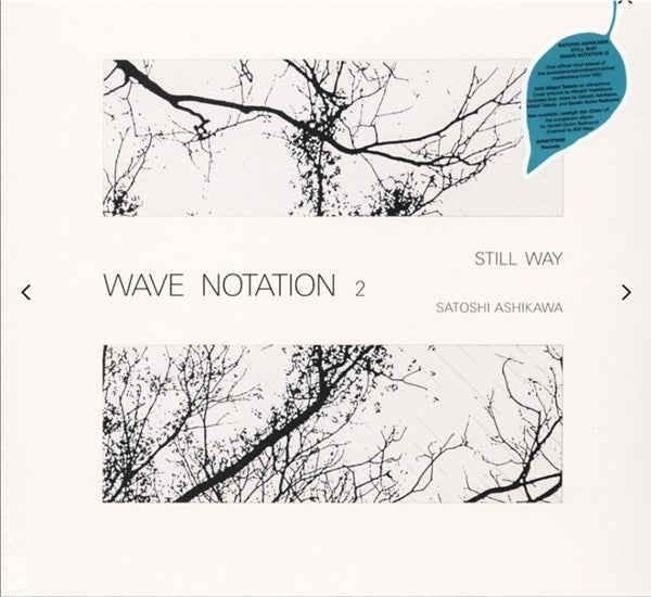 Satoshi Ashikawa - Still Way (Wave Notation 2)