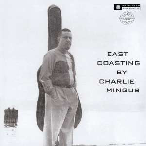 Charles Mingus - East Coasting (LP)