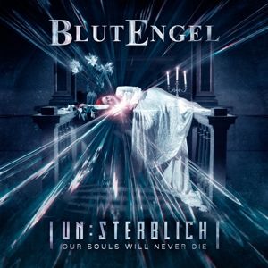 Blutengel - Un:sterblich - Our Souls Will Never Die
