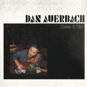 Dan Auerbach - Keep It Hid