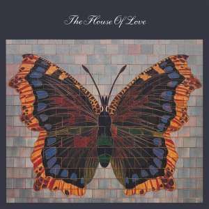 House of Love - House of Love