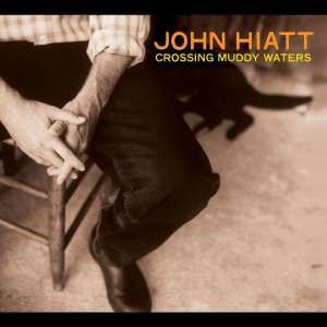 John Hiatt - Crossing Muddy Waters (Transparent Orange LP)