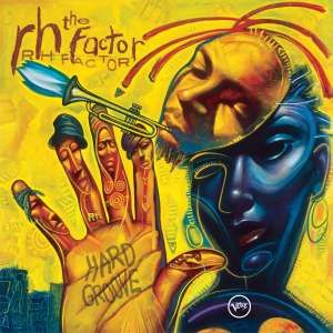 The RH Factor - Hard Groove