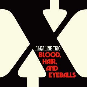 Alkaline Trio - Blood, Hair, and Eyeballs (Black & White Vinyl)