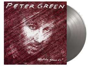 Peter Green - Whatcha Gonna Do? (Silver Vinyl)