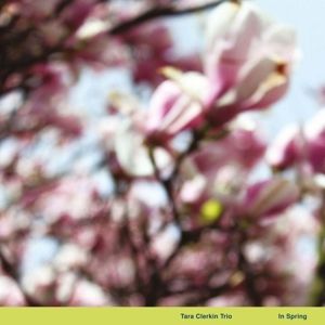 Tara -Trio Clerkin - In Spring (LP)