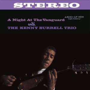 Kenny Burrell - A Night At The Vanguard