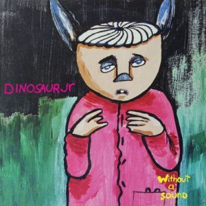 Dinosaur Jr. - Without A Sound (Green Coloured LP)