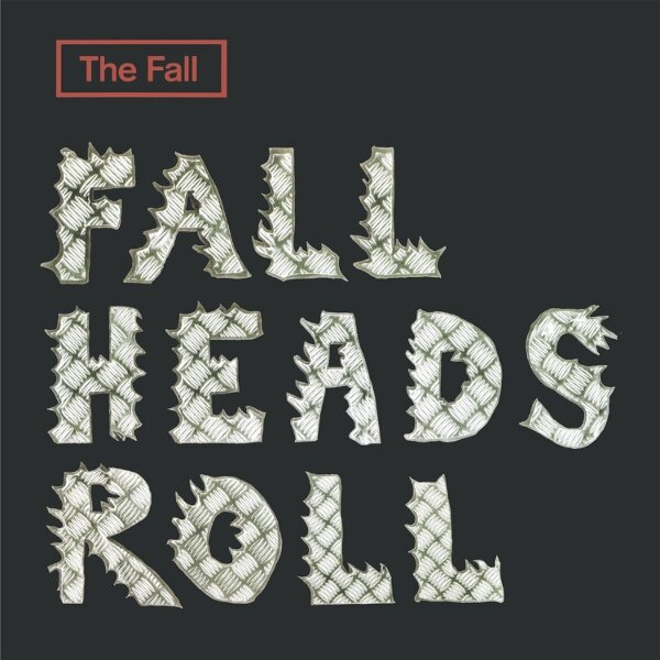The Fall - Fall Heads Roll (LP)