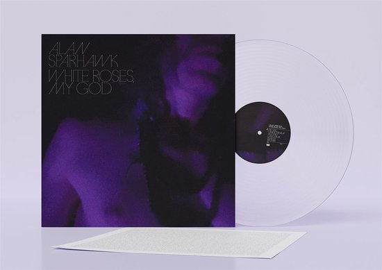 Alan Sparhawk - White Roses, My God (Clear LP)