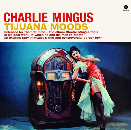 Charles Mingus - Tijuana Moods (LP)