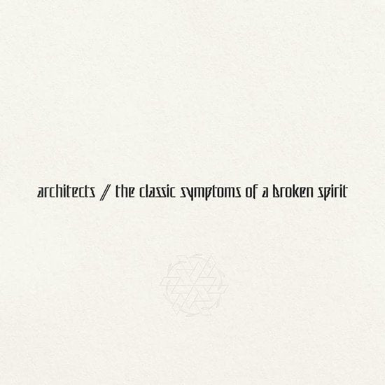 Architects - Classic Symptoms Of A Broken Spirit (LP)