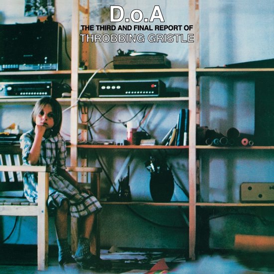 Throbbing Gristle - D.o.A. The Third And Final Report (LP)