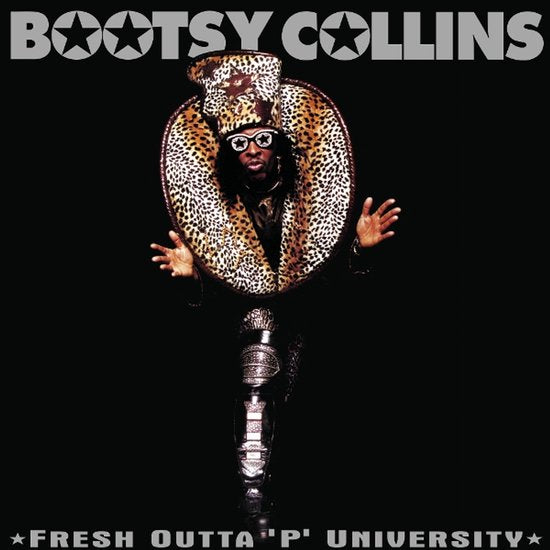 Bootsy Collins - Fresh Outta 'P' University (LP)