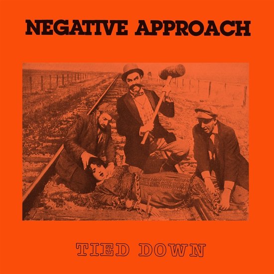 Negative Approach - Tied Down (Orange Vinyl LP)