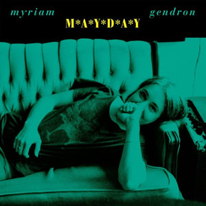 Myriam Gendron - Mayday (Green Vinyl)
