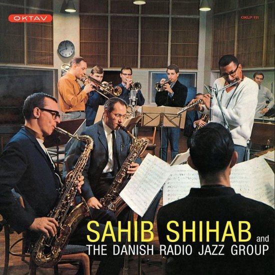 Sahib Shihab And The Danish Radio Jazz Group - Sahib Shihab And The Danish Radio Jazz Group (LP)