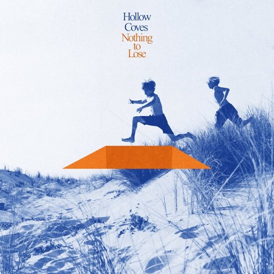 Hollow Coves - Nothing To Lose (Blue Vinyl)
