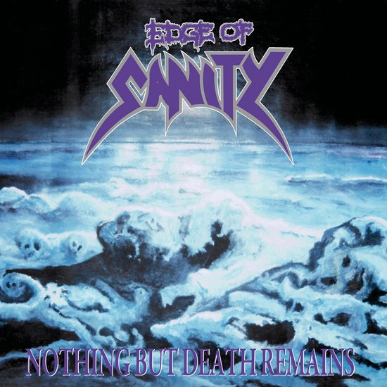 Edge of Sanity - Nothing But Death Remains (Re-Issue)