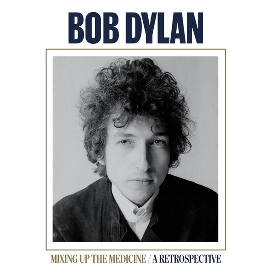 Bob Dylan - Mixing Up the Medicine