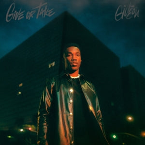 Giveon - Give or Take (LP)