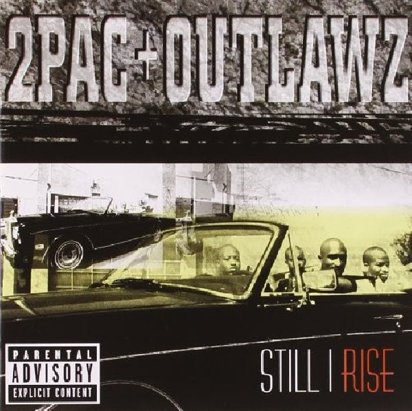 Two Pac & The Outlawz - Still I Rise (CD)