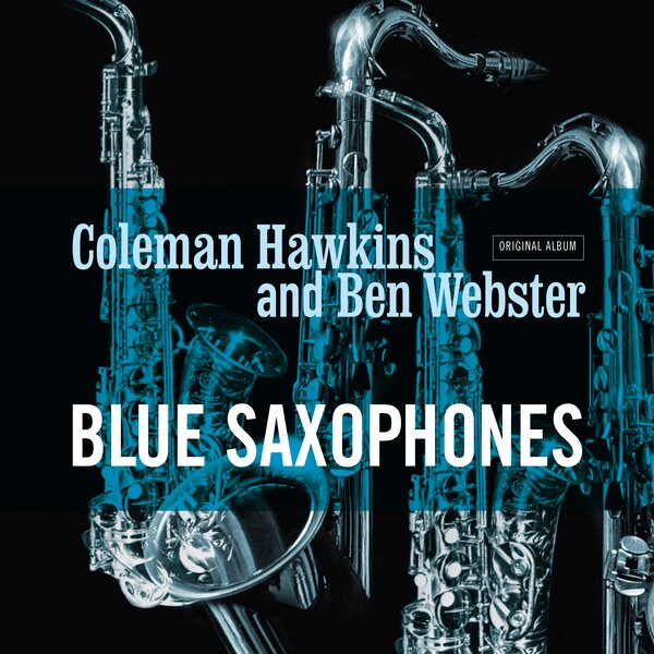 Ben Webster Coleman Hawkins - Blue saxophones (Coloured Vinyl, Limited Edition LP)