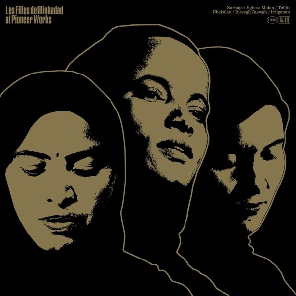 Les Filles De Illighadad - at Pioneer Works (LP)