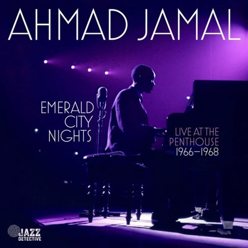 Ahmad Jamal - Emerald City Nights - Live At the Penthouse (1966-1968) Vol. 3