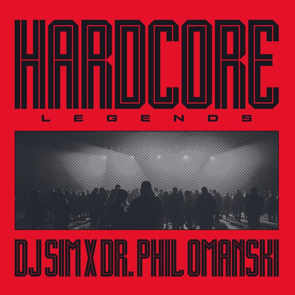 DJ SIM x Dr. Phil Omanski - Hardcore Legends (Red Vinyl LP)