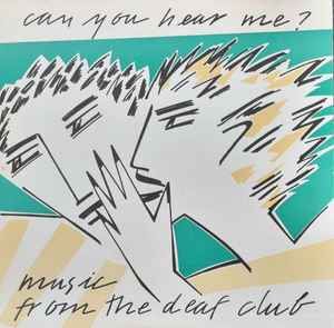 USED - Various - Can You Hear Me? Music From The Deaf Club